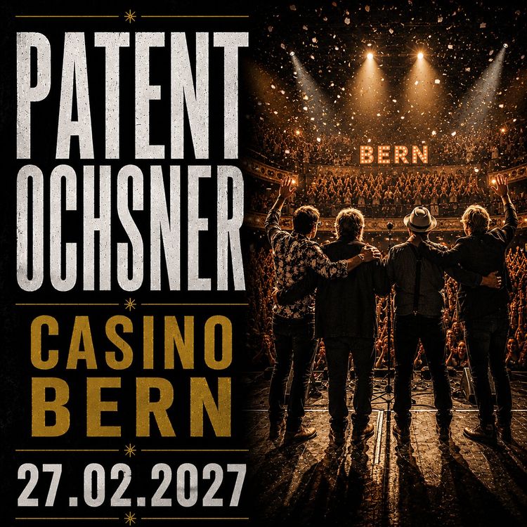 Patent Ochsner Live – Casino Bern (27.02.2027)