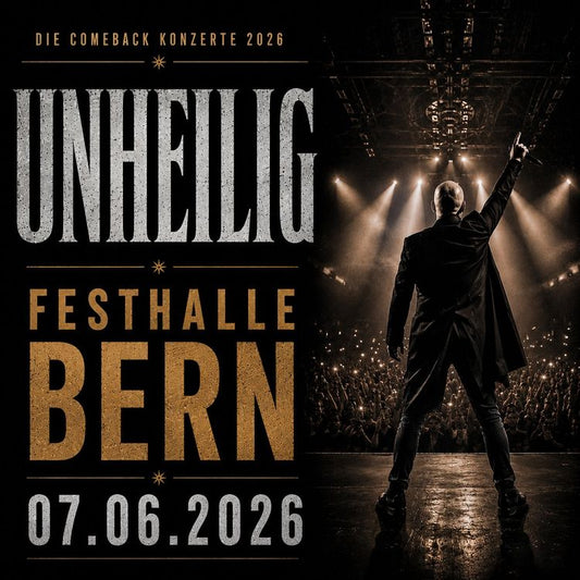 Unheilig – Die Comeback-Konzerte 2026 - Festhalle Bern (07.06.2026)