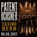 Patent Ochsner Live – Casino Bern (05.03.2027)