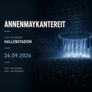 AnnenMayKantereit – Hallenstadion Zürich (26.09.2026)