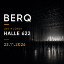 Berq Tour - Halle 622 Zürich (23.11.2026)