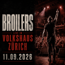 Broilers – Volkshaus Zürich Stehplätze (11.09.2026)