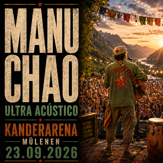 Manu Chao Live – Kanderarena Mülenen (2026)