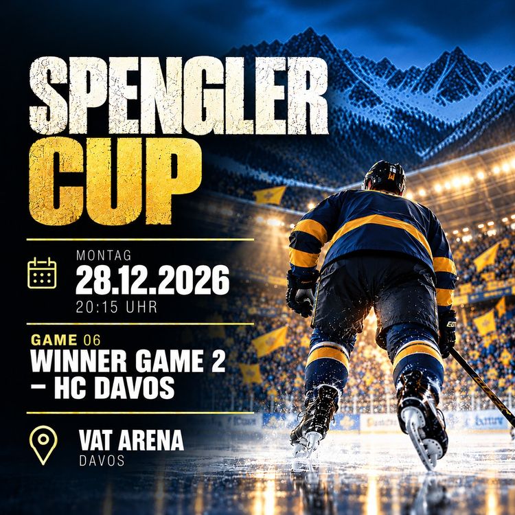 Spengler Cup Davos 2026 – Spiel 6: Winner Game 2 vs. HC Davos (28.12.2026)