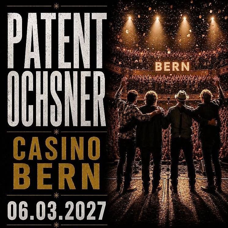 Patent Ochsner Live – Casino Bern (06.03.2027)