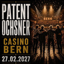 Patent Ochsner Live – Casino Bern (27.02.2027)