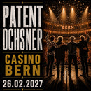 Patent Ochsner Live – Casino Bern (26.02.2027)
